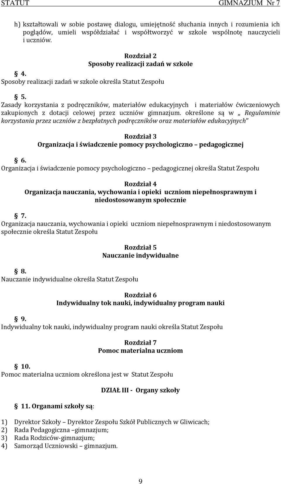 Zasady korzystania z podręczników, materiałów edukacyjnych i materiałów ćwiczeniowych zakupionych z dotacji celowej przez uczniów gimnazjum.