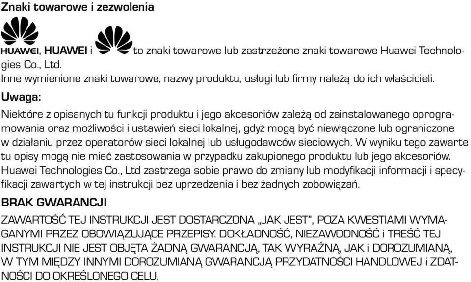 Uwaga: Niektóre z opisanych tu funkcji produktu i jego akcesoriów zależą od zainstalowanego oprogramowania oraz możliwości i ustawień sieci lokalnej, gdyż mogą być niewłączone lub ograniczone w