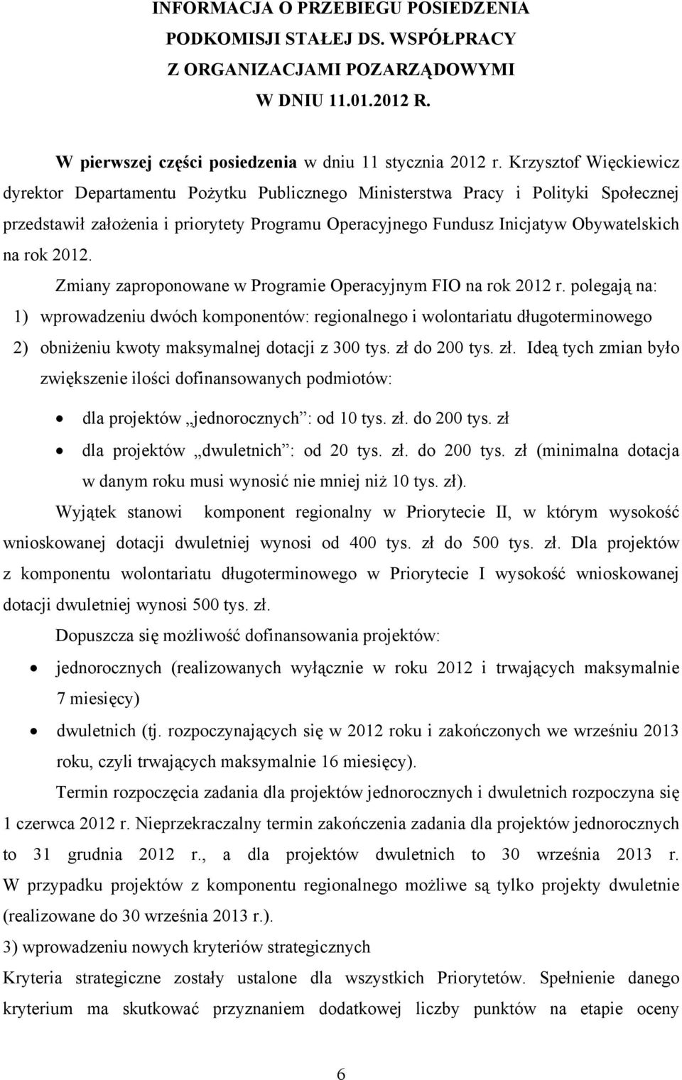 rok 2012. Zmiany zaproponowane w Programie Operacyjnym FIO na rok 2012 r.