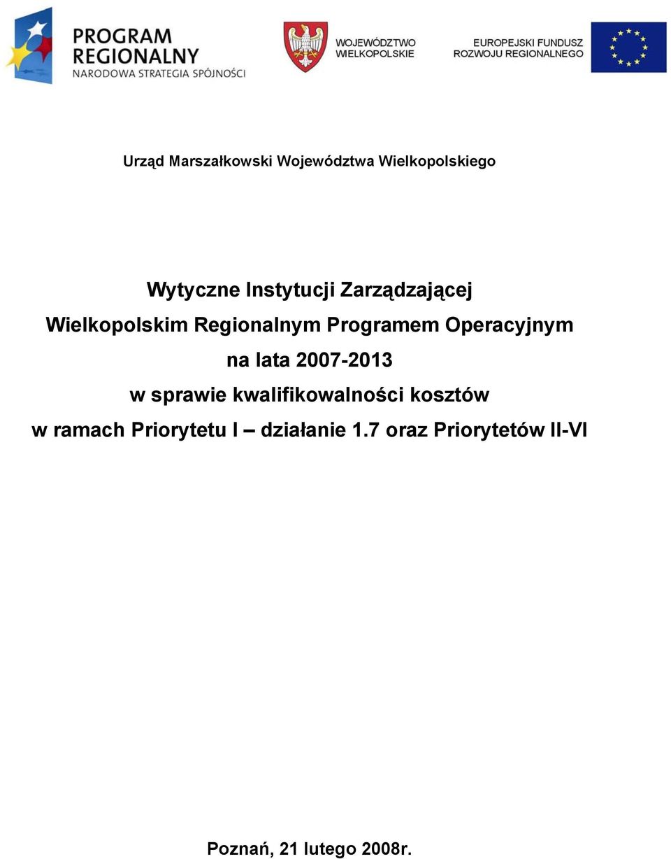 Operacyjnym na lata 2007-2013 w sprawie kwalifikowalności kosztów