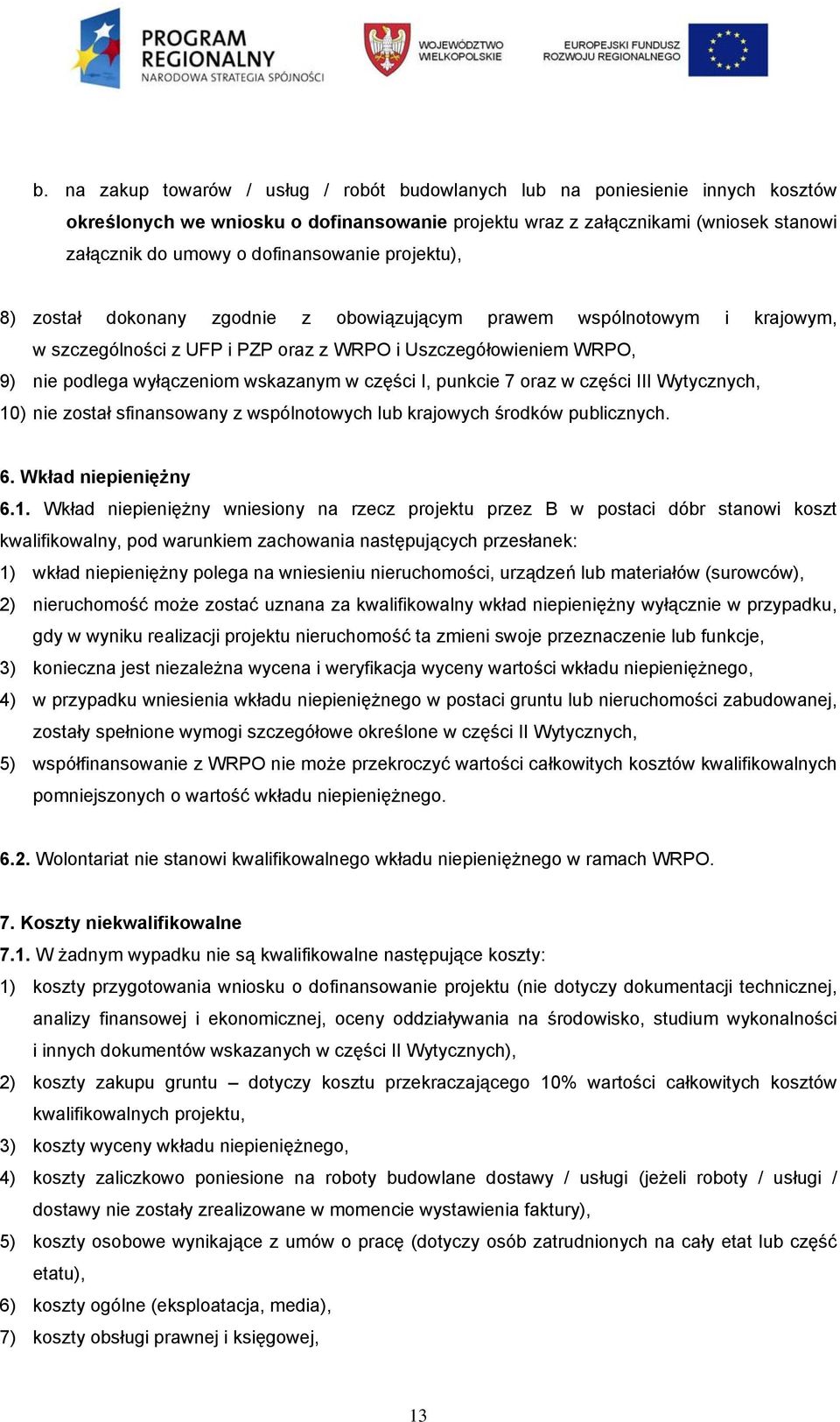 wskazanym w części I, punkcie 7 oraz w części III Wytycznych, 10