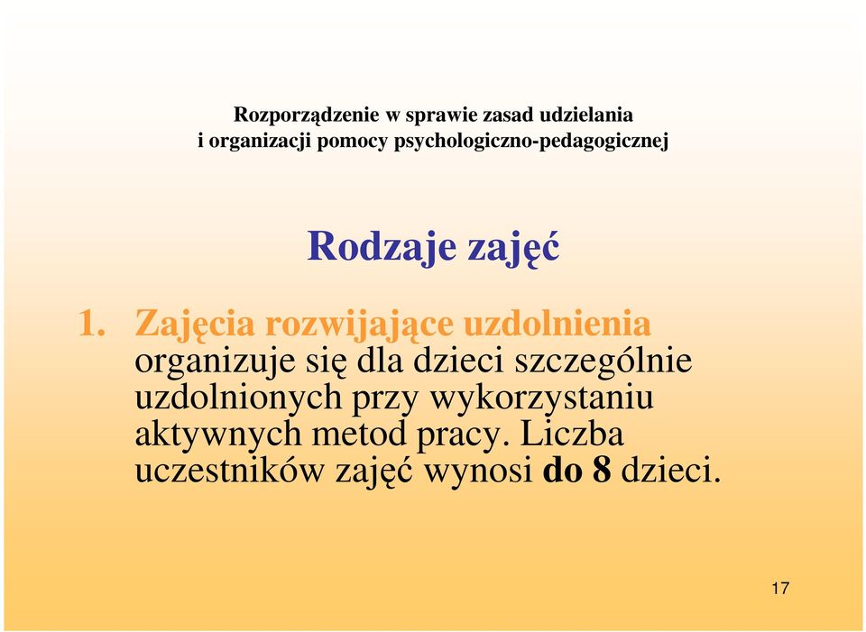 Zajęcia rozwijające uzdolnienia organizuje się dla dzieci szczególnie