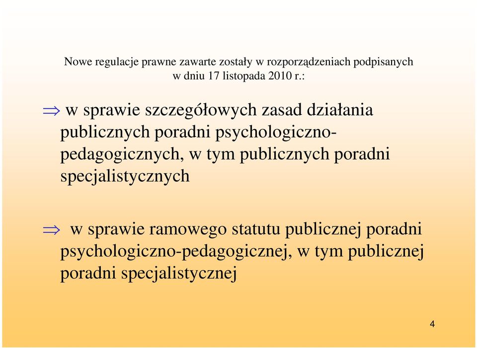 : w sprawie szczegółowych zasad działania publicznych poradni