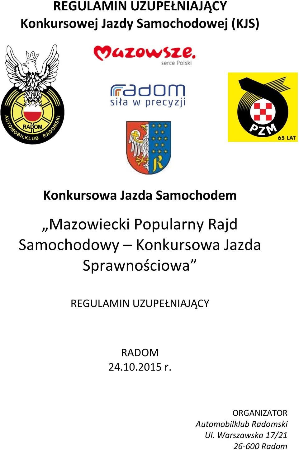 Konkursowa Jazda Sprawnościowa REGULAMIN UZUPEŁNIAJĄCY RADOM 24.10.