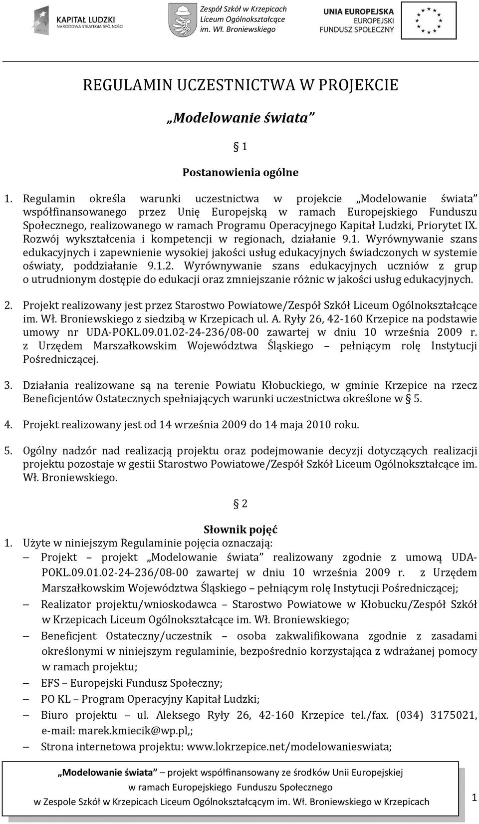 Operacyjnego Kapitał Ludzki, Priorytet IX. Rozwój wykształcenia i kompetencji w regionach, działanie 9.1.