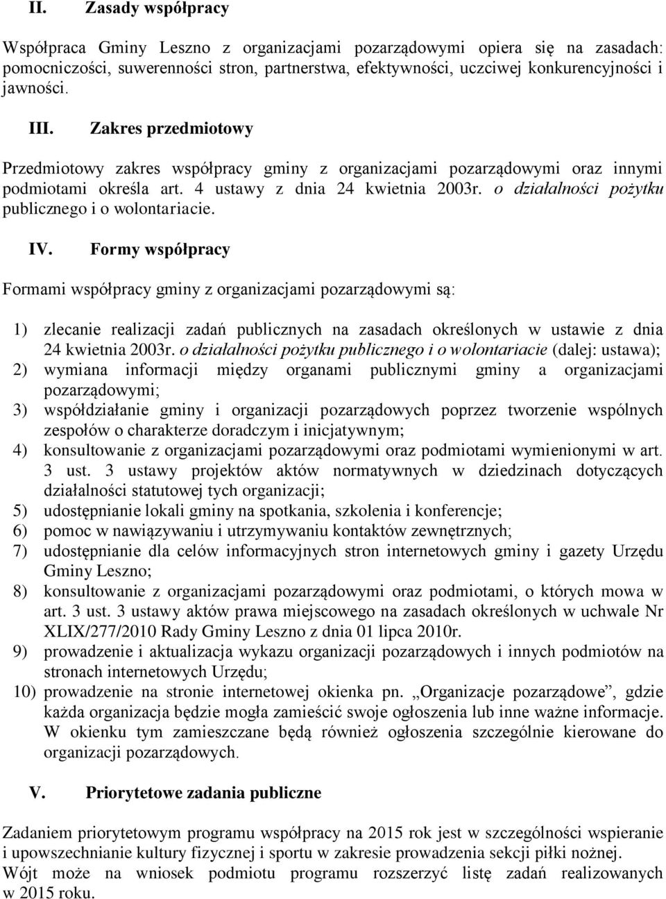 o działalności pożytku publicznego i o wolontariacie. IV.