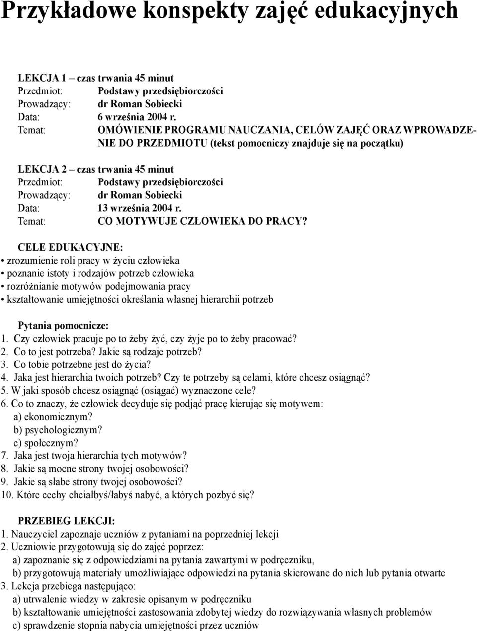 września 2004 r. Temat: CO MOTYWUJE CZŁOWIEKA DO PRACY?