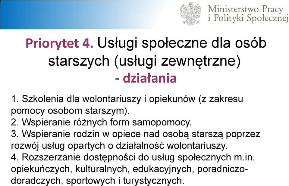 Wspieranie różnych form samopomocy. 3.