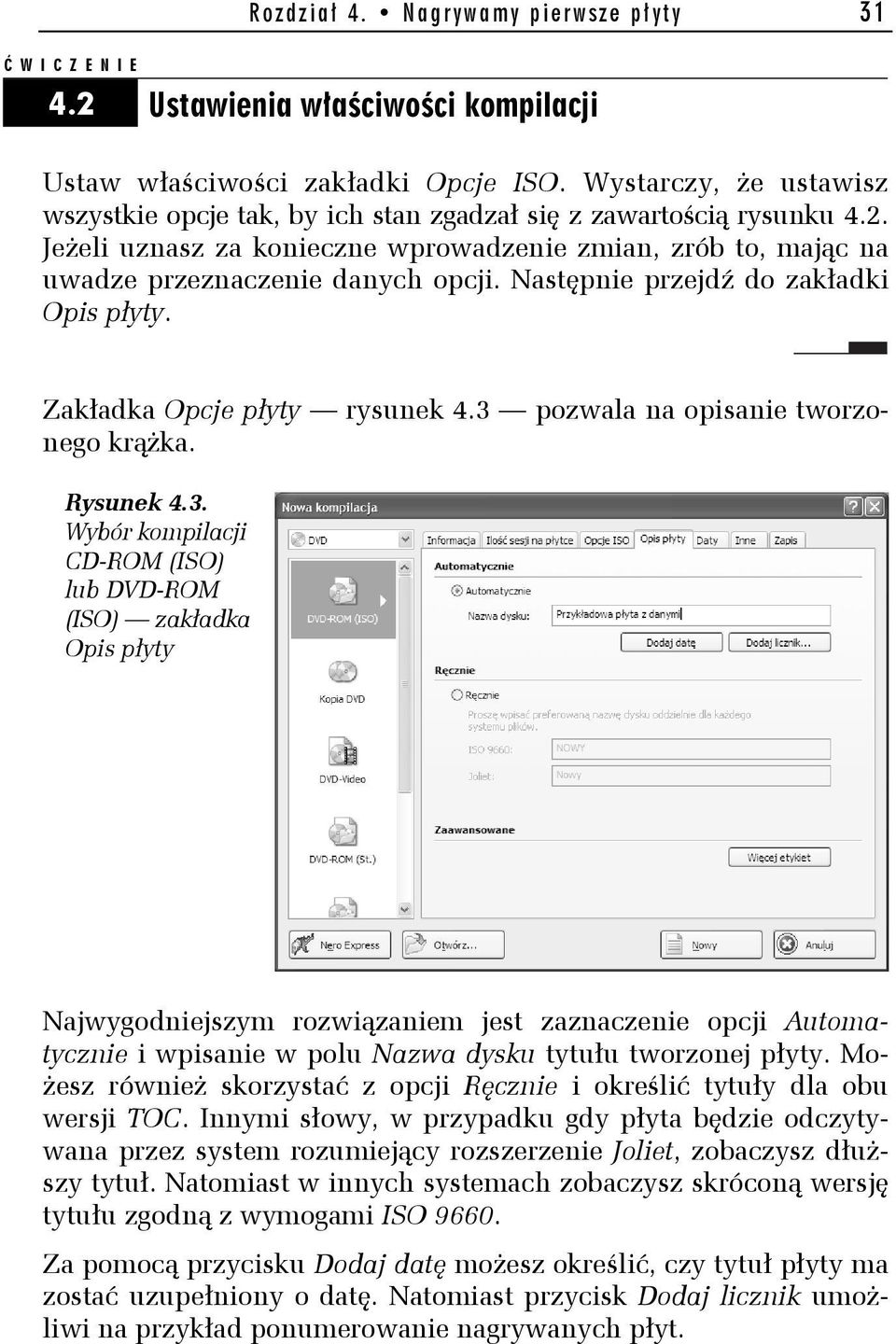 Następnie przejdź do zakładki Opis płyty. Zakładka Opcje płyty rysunek 4.3 