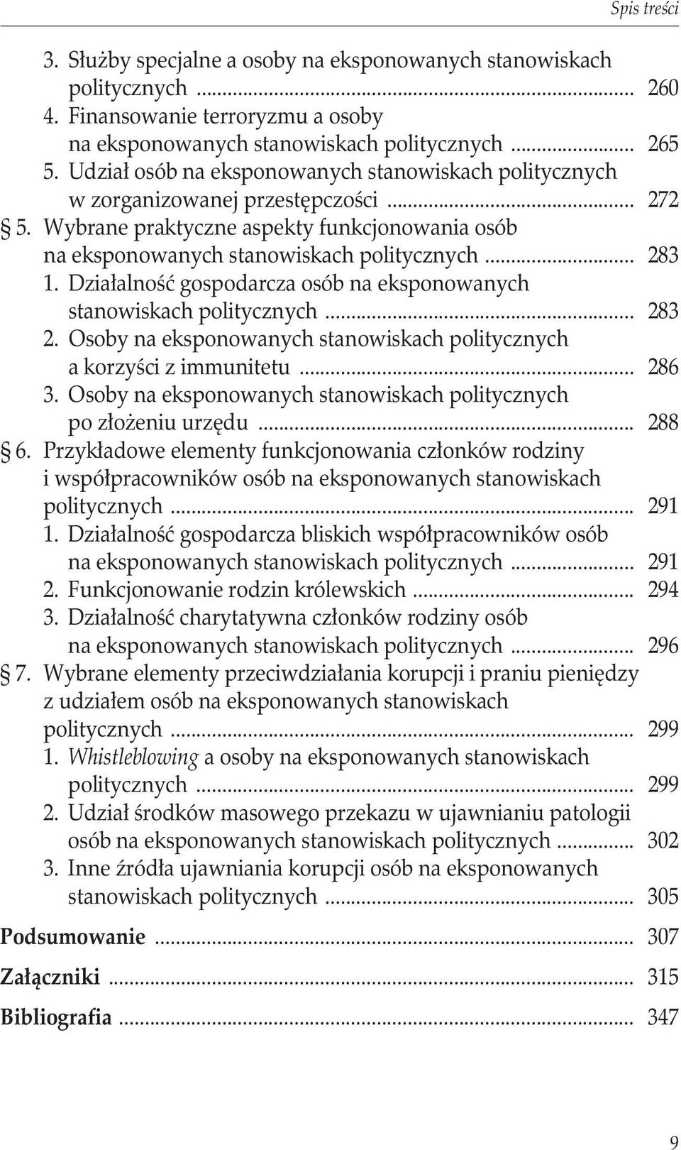 Działalność gospodarcza osób na eksponowanych. stanowiskach politycznych... 283 2. Osoby na eksponowanych stanowiskach politycznych. a korzyści z immunitetu... 286 3.