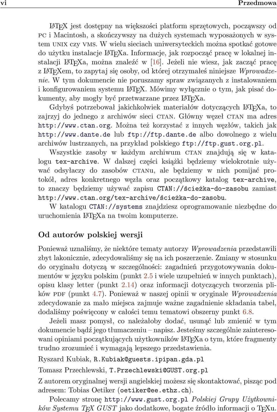 Jeżeli nie wiesz, jak zacząć pracę z L A TEXem, to zapytaj się osoby, od której otrzymałeś niniejsze Wprowadzenie.