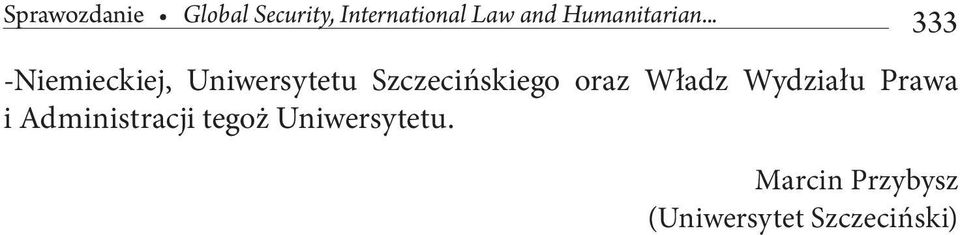 .. 333 -Niemieckiej, Uniwersytetu Szczecińskiego oraz