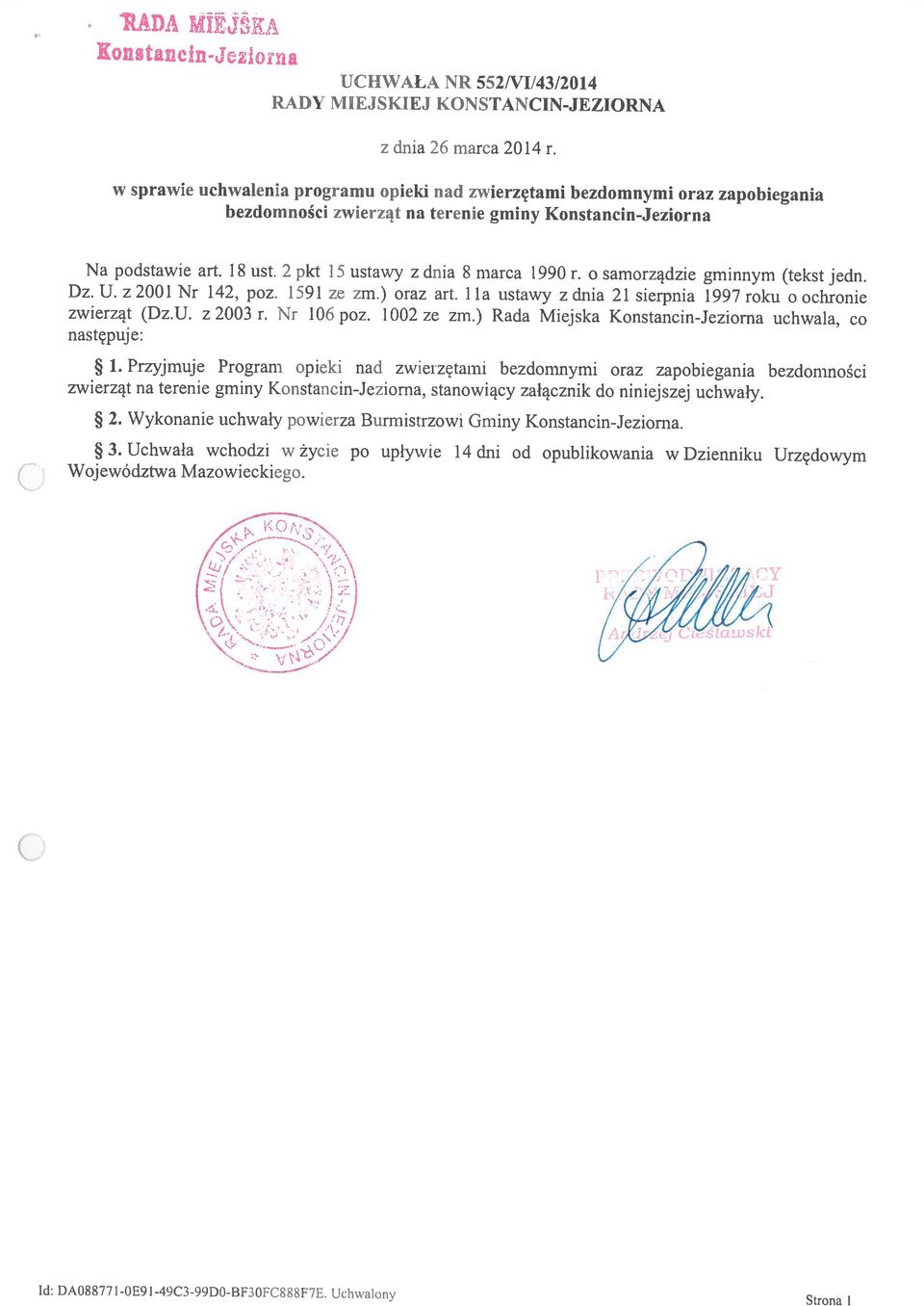 1 la ustawy z dnia 21 sierpnia 1997 roku o ochronie w sprawie uchwalenia programu opieki nad zwierzętami bezdomnymi oraz zapobiegania z dnia 26 marca 2014 r.