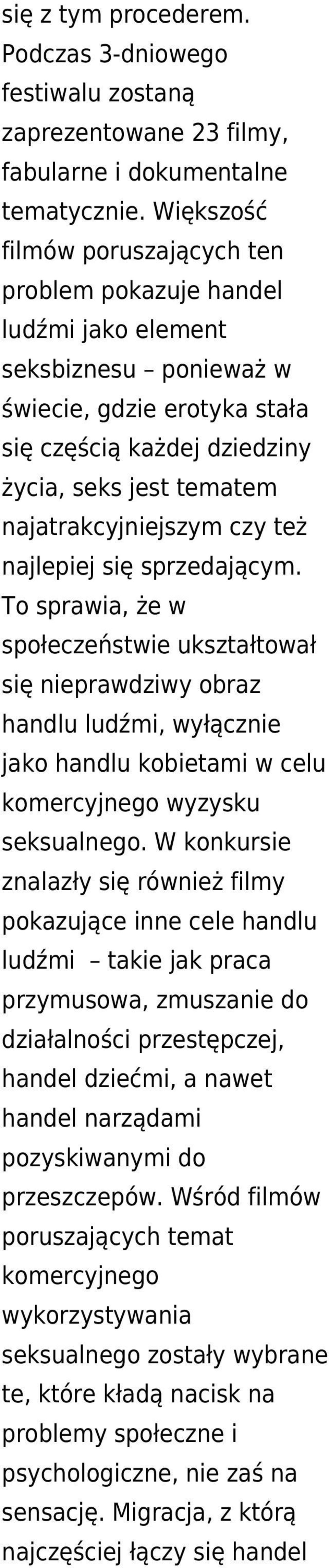 najatrakcyjniejszym czy też najlepiej się sprzedającym.