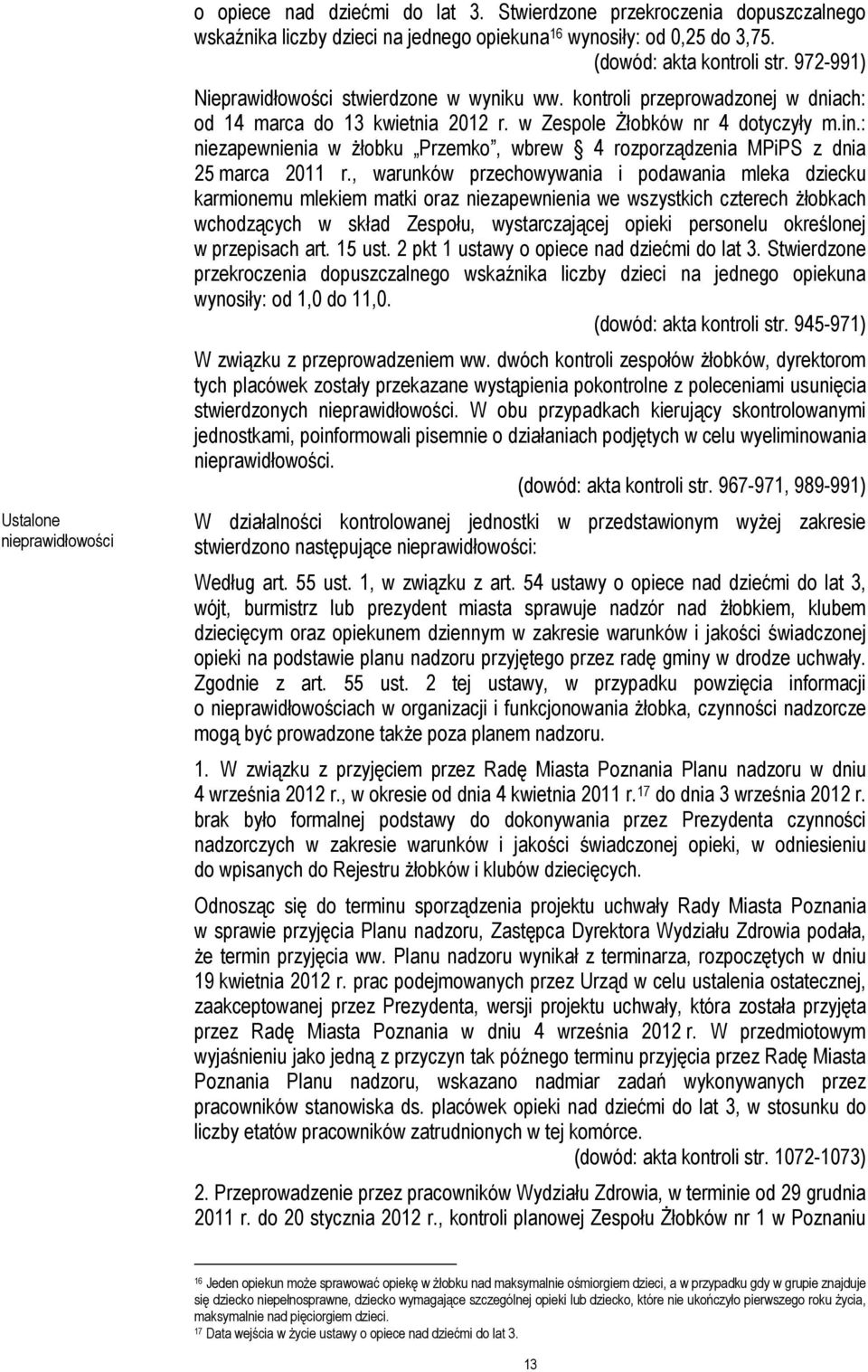 : niezapewnienia w żłobku Przemko, wbrew 4 rozporządzenia MPiPS z dnia 25 marca 2011 r.