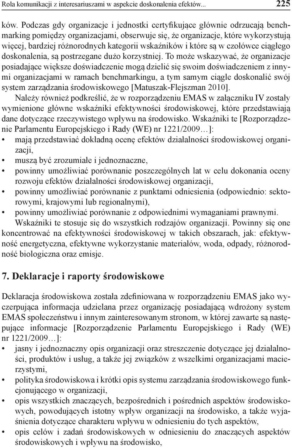 wskaźników i które są w czołówce ciągłego doskonalenia, są postrzegane dużo korzystniej.