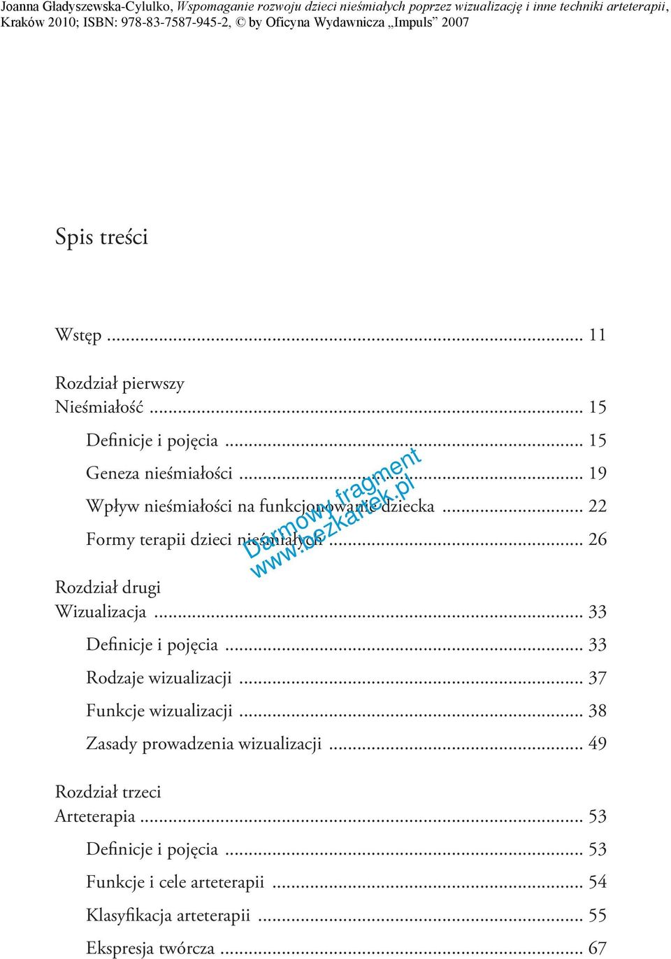 .. 33 Definicje i pojęcia... 33 Rodzaje wizualizacji... 37 Funkcje wizualizacji... 38 Zasady prowadzenia wizualizacji.