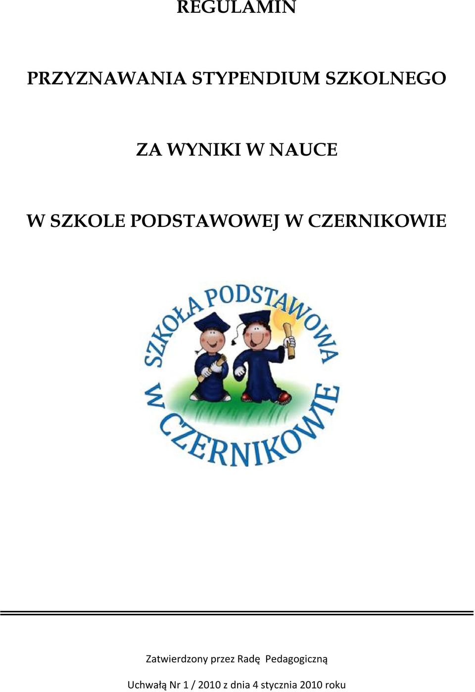 CZERNIKOWIE Zatwierdzony przez Radę