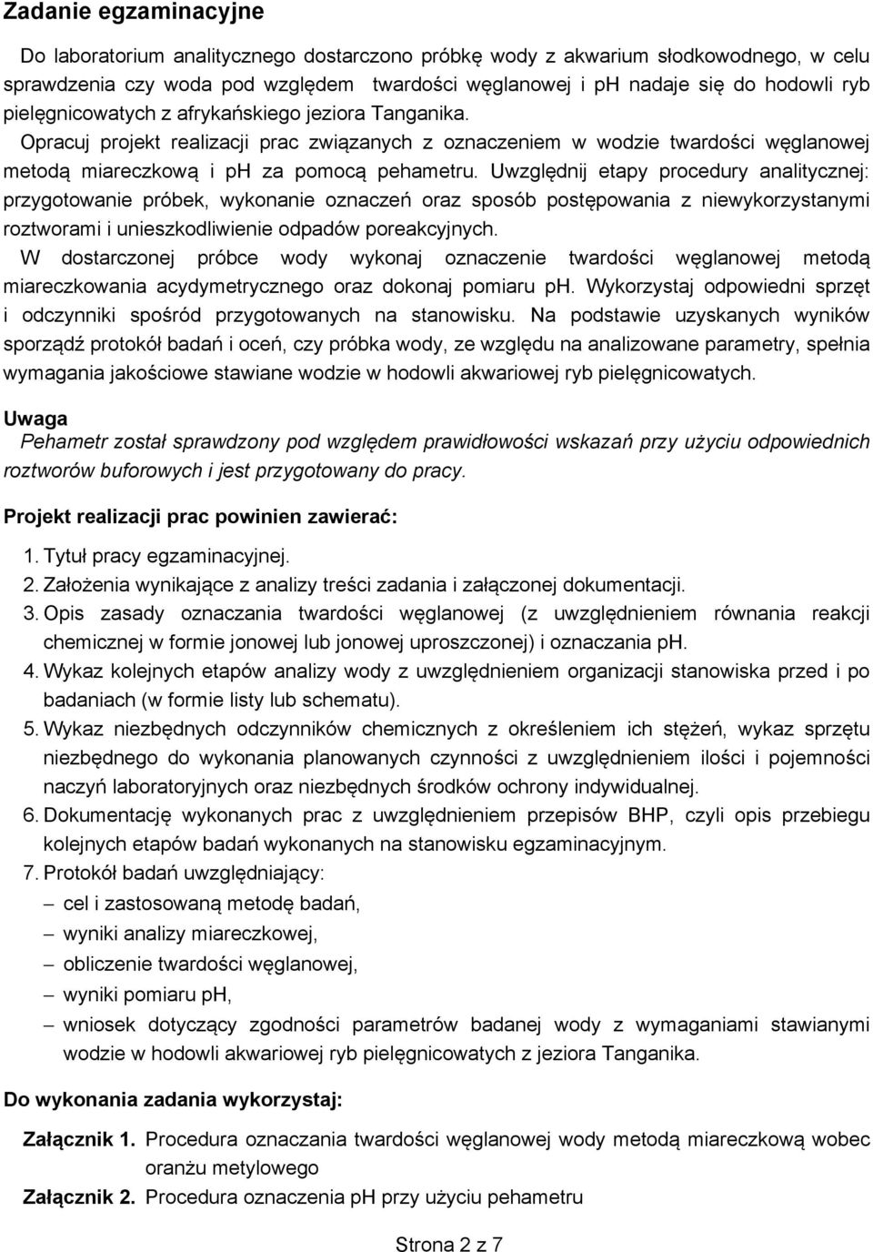 Uwzgl dnij etapy procedury analitycznej: przygotowanie próbek, wykonanie oznacze oraz sposób post powania z niewykorzystanymi roztworami i unieszkodliwienie odpadów poreakcyjnych.