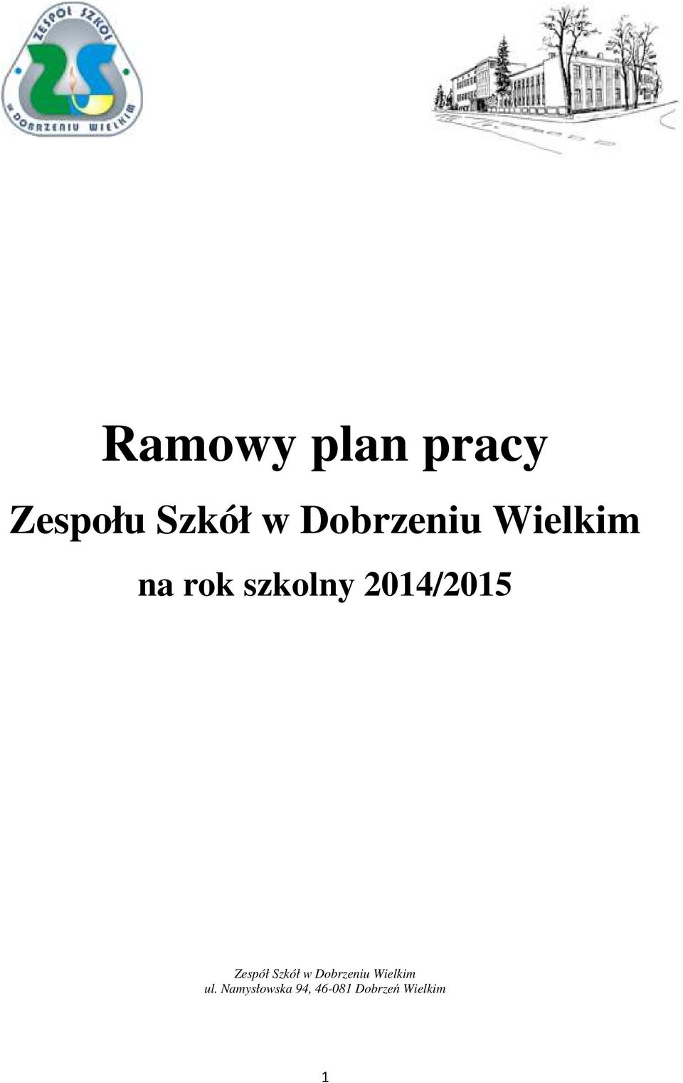 2014/2015 Zespół Szkół w Dobrzeniu