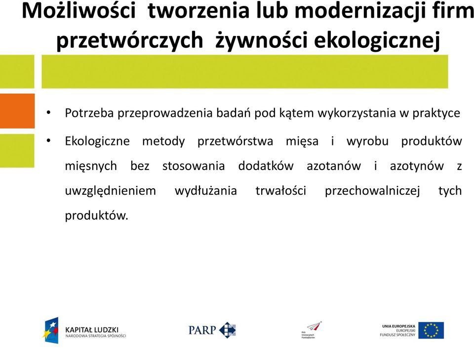 metody przetwórstwa mięsa i wyrobu produktów mięsnych bez stosowania dodatków