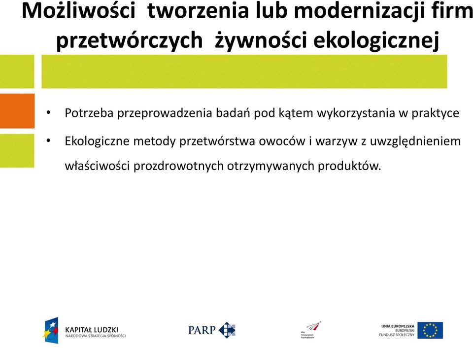 wykorzystania w praktyce Ekologiczne metody przetwórstwa owoców i