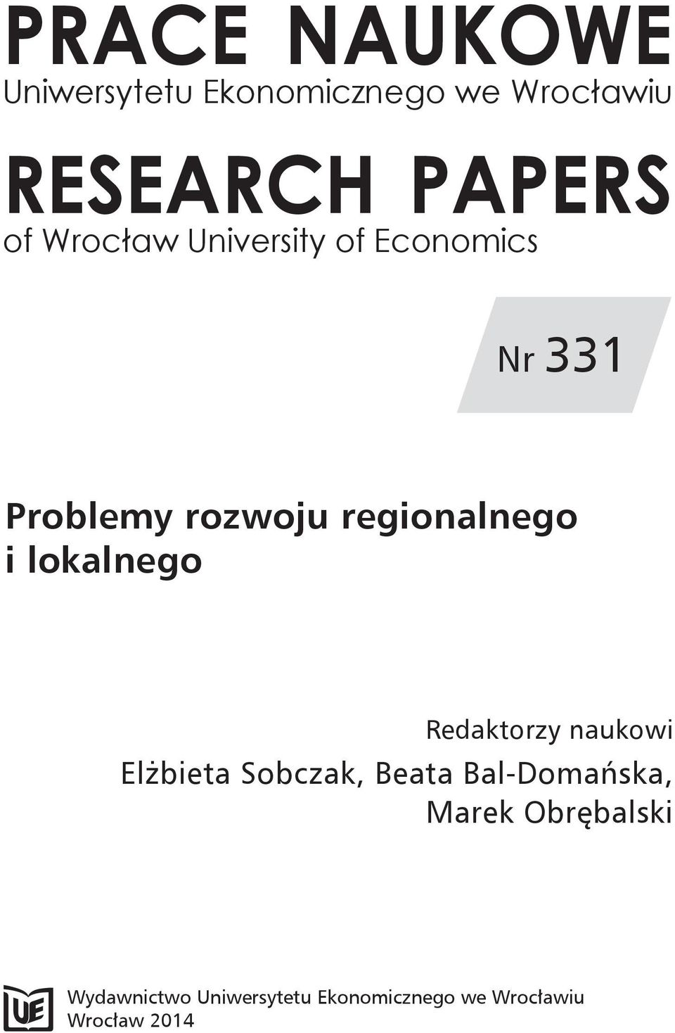 lokalnego Redaktorzy naukowi Elżbieta Sobczak, Beata Bal-Domańska, Marek