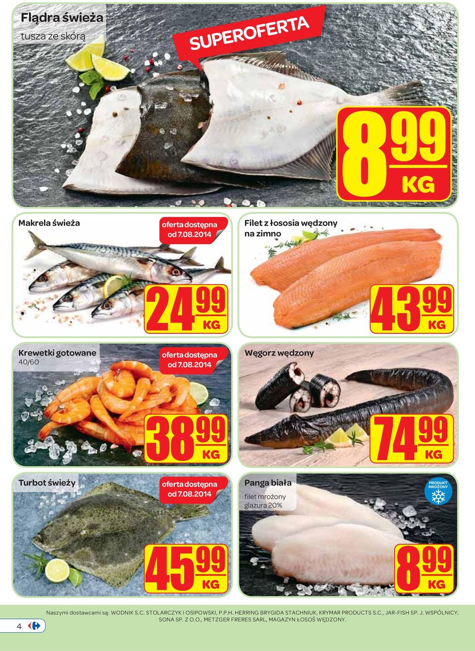 2014 Węgorz wędzony 38 74 Turbot świeży oferta dostępna od 7.08.