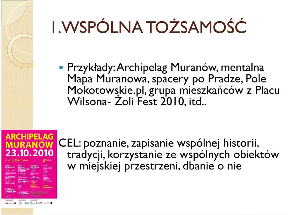 pl, grupa mieszkańców z Placu Wilsona- Żoli Fest 2010, itd.