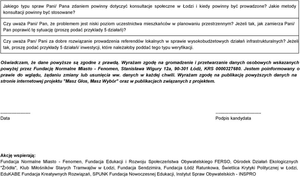 Czy uważa Pan/ Pani za dobre rozwiązanie prowadzenia referendów lokalnych w sprawie wysokobudżetowych działań infrastrukturalnych?