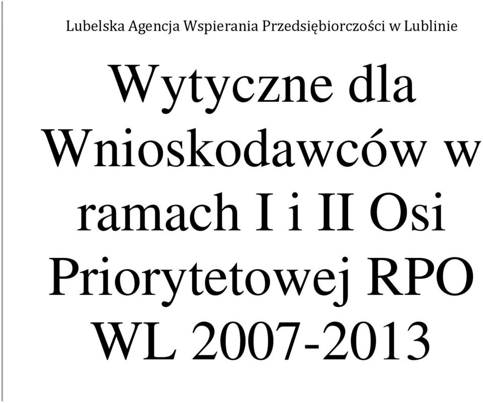 Wytyczne dla Wnioskodawców w