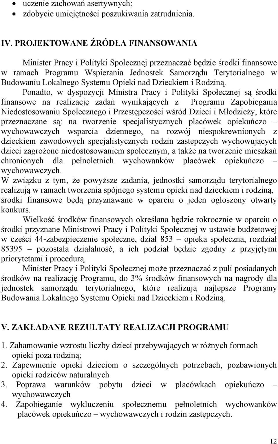 Opieki nad Dzieckiem i Rodziną.