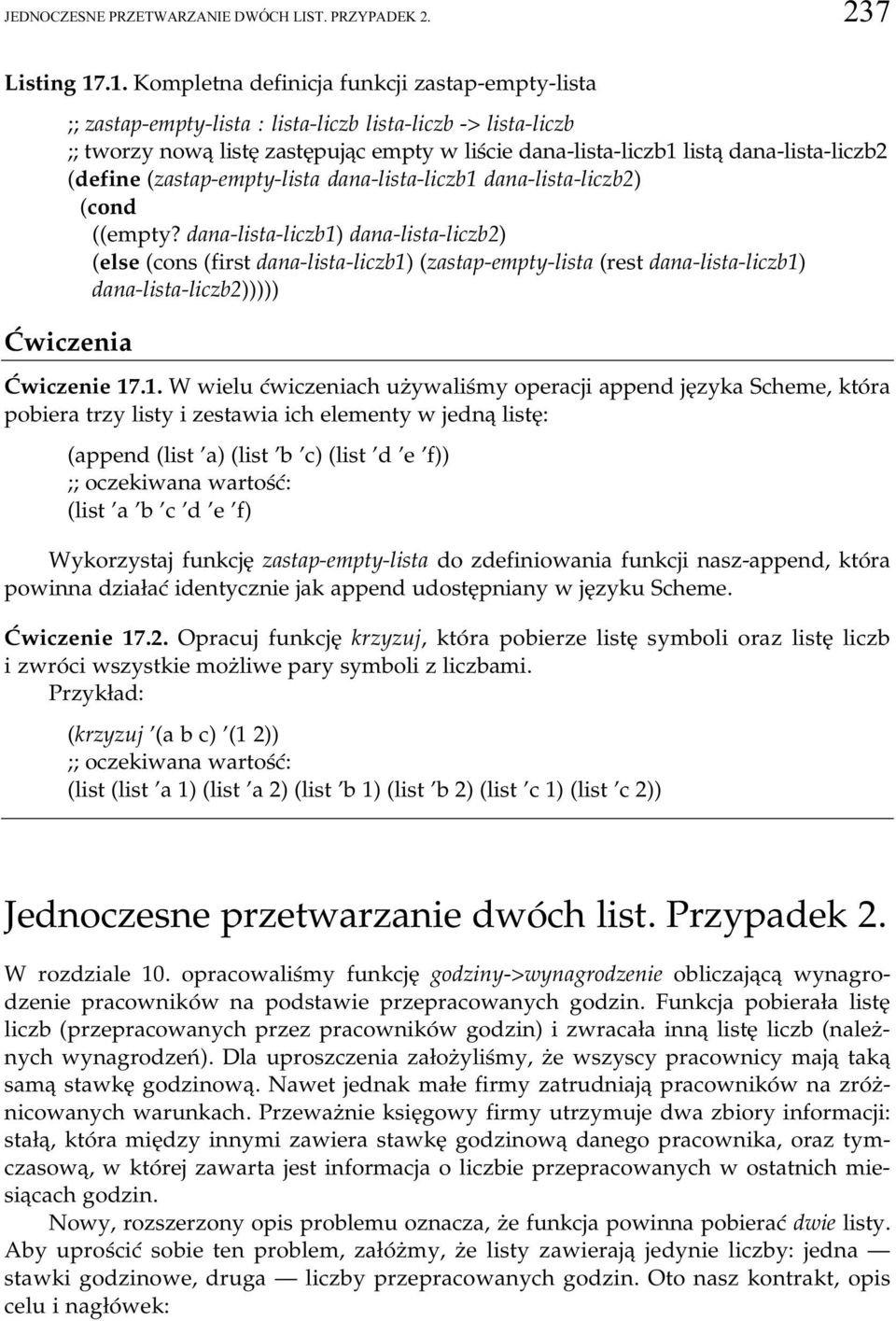 dana-lista-liczb2 (define (zastap-empty-lista dana-lista-liczb1 dana-lista-liclzb2) ((empty?