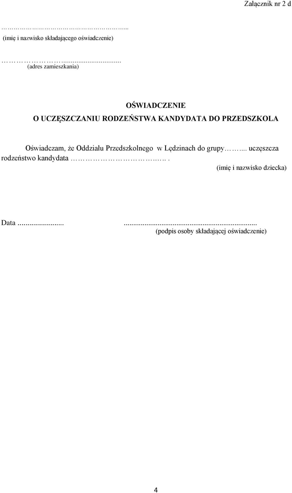 PRZEDSZKOLA Oświadczam, że Oddziału Przedszkolnego