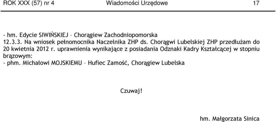 Chorągwi Lubelskiej ZHP przedłuŝam do 20 kwietnia 2012 r.