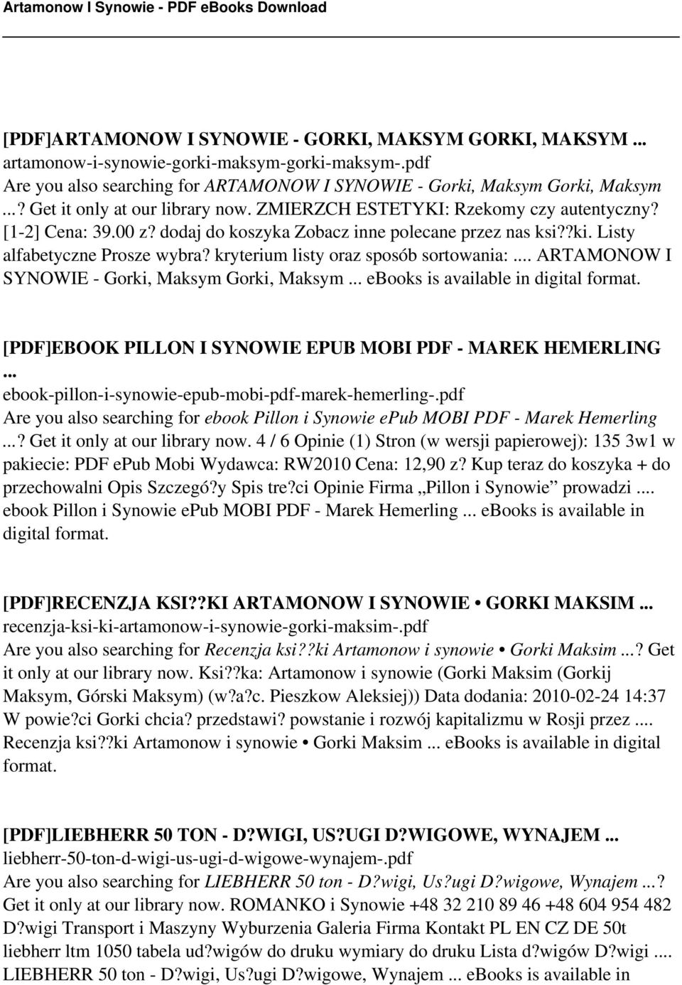 kryterium listy oraz sposób sortowania:... ARTAMONOW I SYNOWIE - Gorki, Maksym Gorki, Maksym... ebooks is available in [PDF]EBOOK PILLON I SYNOWIE EPUB MOBI PDF - MAREK HEMERLING.