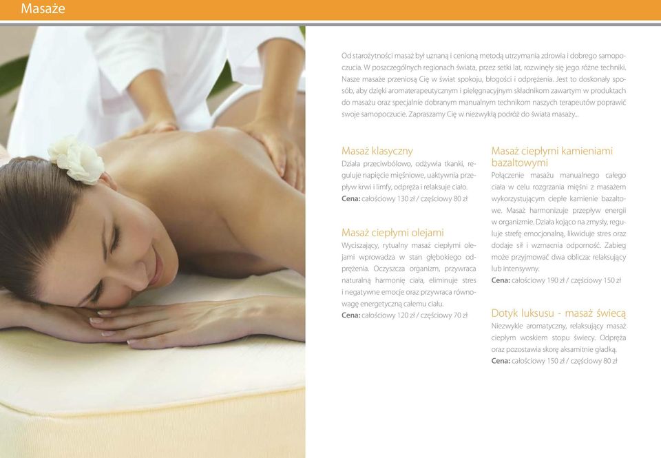 Jest to doskonały sposób, aby dzięki aromaterapeutycznym i pielęgnacyjnym składnikom zawartym w produktach do masażu oraz specjalnie dobranym manualnym technikom naszych terapeutów poprawić swoje