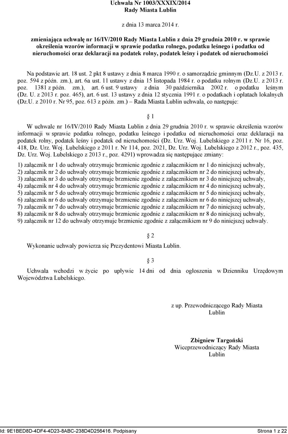 18 ust. 2 pkt 8 ustawy z dnia 8 marca 1990 r. o samorządzie gminnym (Dz.U. z 2013 r. poz. 594 z późn. zm.) art. 6a ust. 11 ustawy z dnia 15 listopada 1984 r. o podatku rolnym (Dz.U. z 2013 r. poz. 1381 z późn.