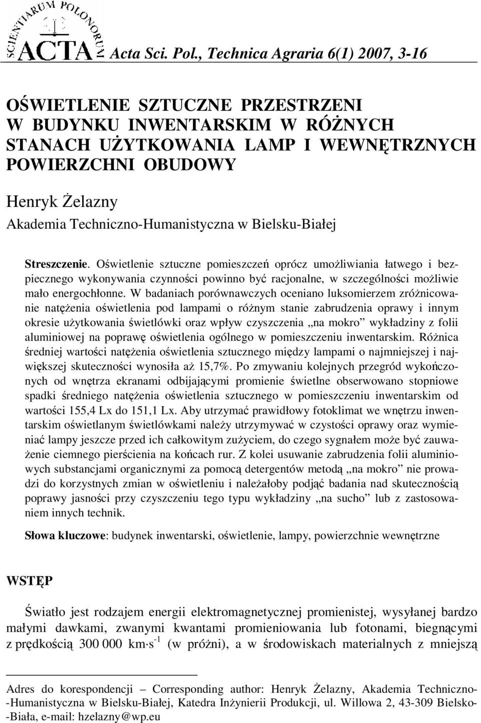 Techniczno-Humanistyczna w Bielsku-Białej Streszczenie.