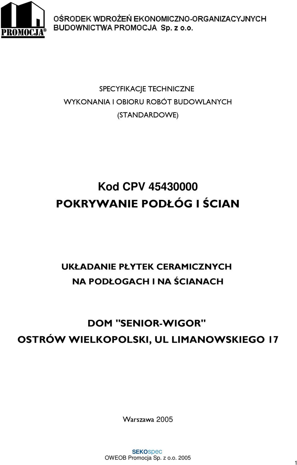 UKŁADANIE PŁYTEK CERAMICZNYCH NA PODŁOGACH I NA ŚCIANACH DOM