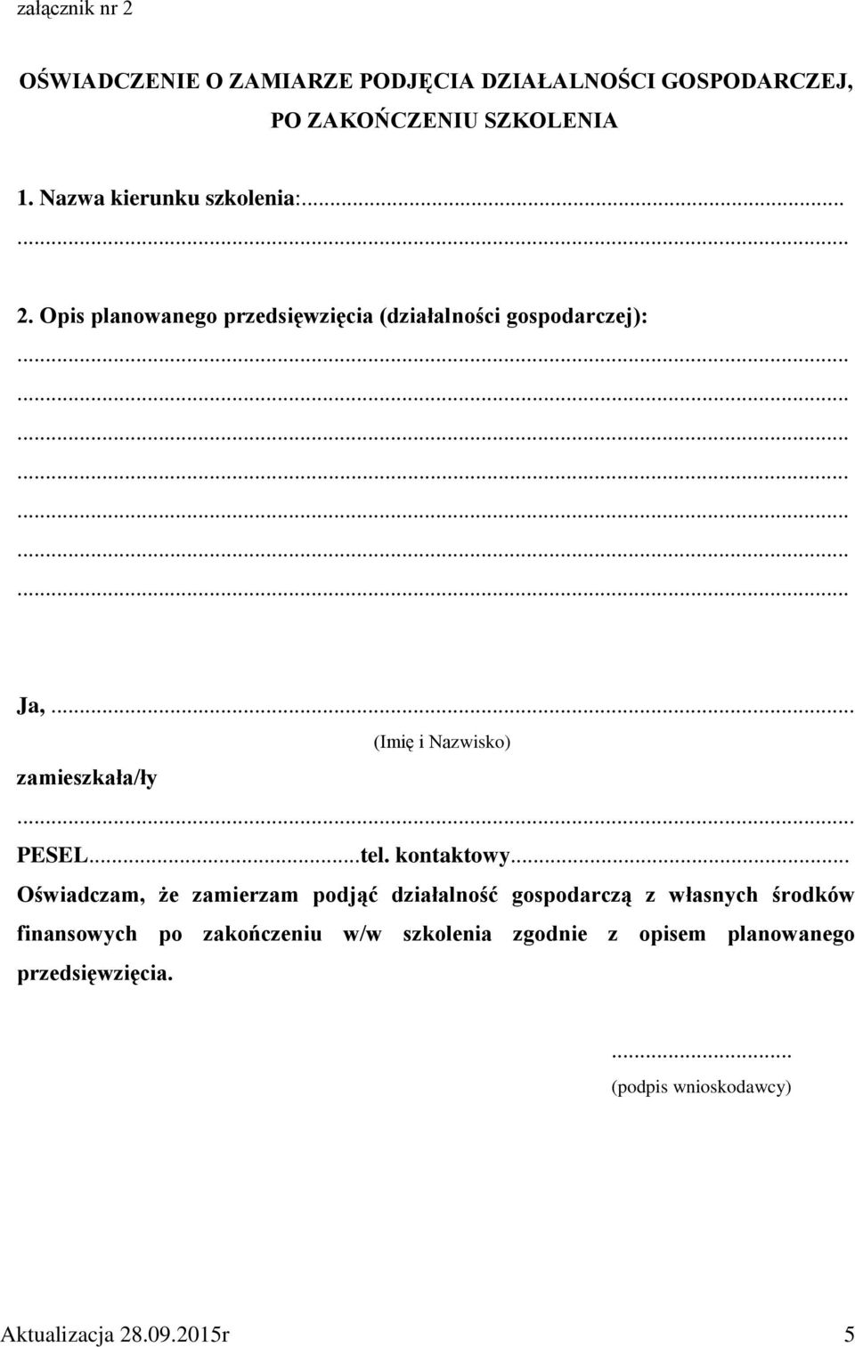 .. (Imię i Nazwisko) zamieszkała/ły... PESEL...tel. kontaktowy.