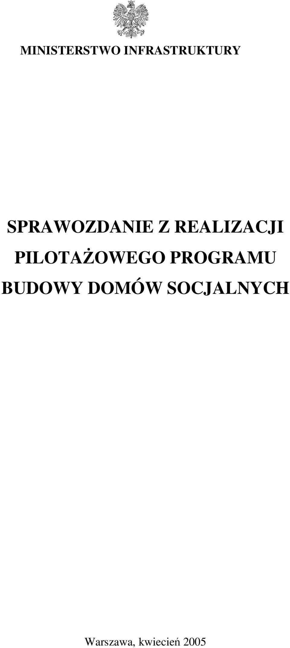 PILOTAOWEGO PROGRAMU BUDOWY