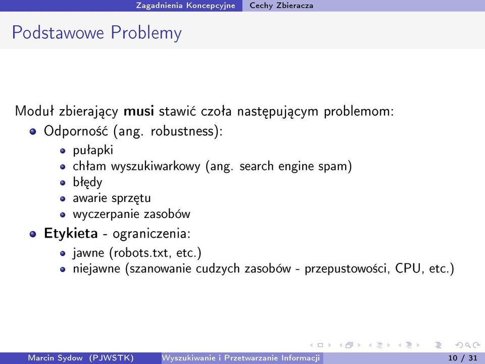 search engine spam) bª dy awarie sprz tu wyczerpanie zasobów Etykieta - ograniczenia: jawne (robots.