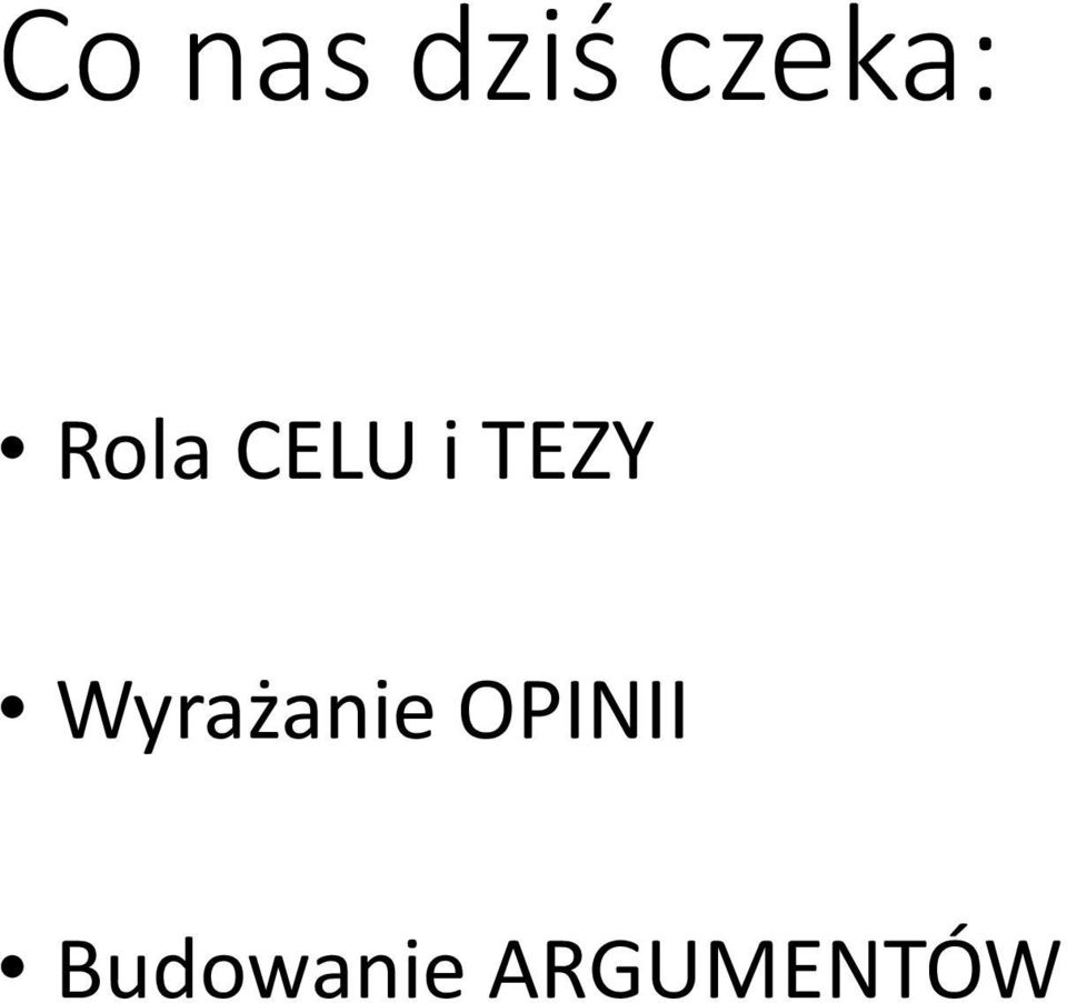 Wyrażanie OPINII