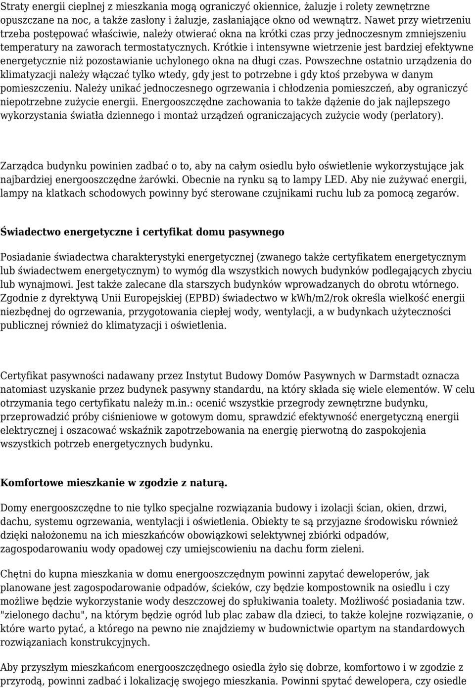 Krótkie i intensywne wietrzenie jest bardziej efektywne energetycznie niż pozostawianie uchylonego okna na długi czas.