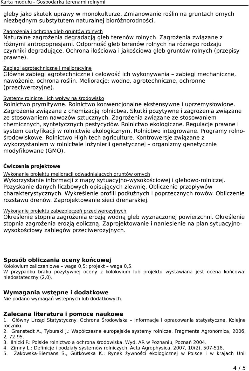 Odporność gleb terenów rolnych na różnego rodzaju czynniki degradujące. Ochrona ilościowa i jakościowa gleb gruntów rolnych (przepisy prawne).