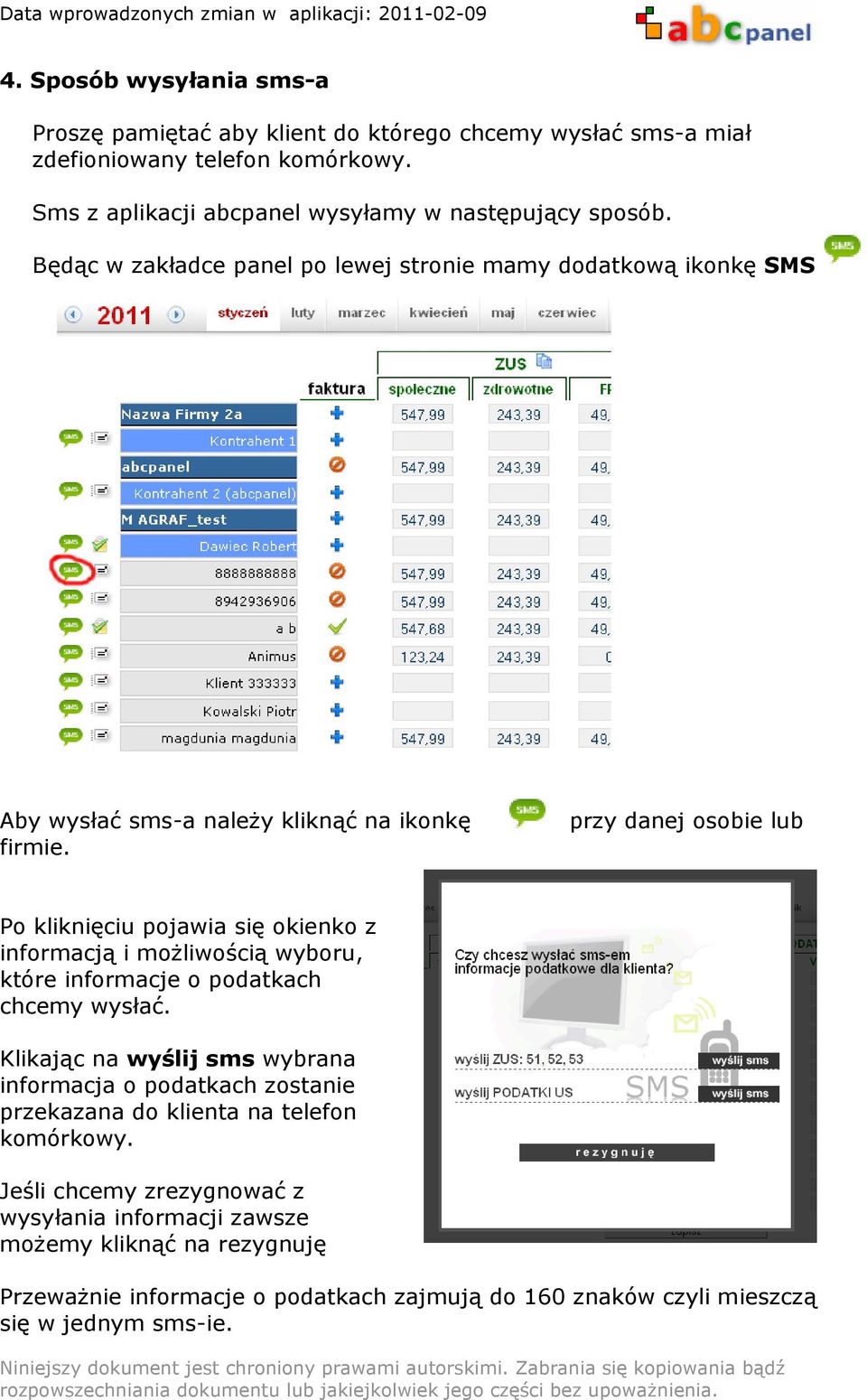 przy danej osobie lub Po kliknięciu pojawia się okienko z informacją i moŝliwością wyboru, które informacje o podatkach chcemy wysłać.