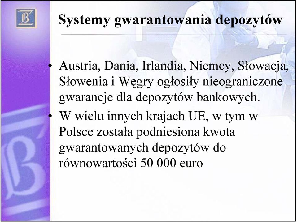 depozytów bankowych.