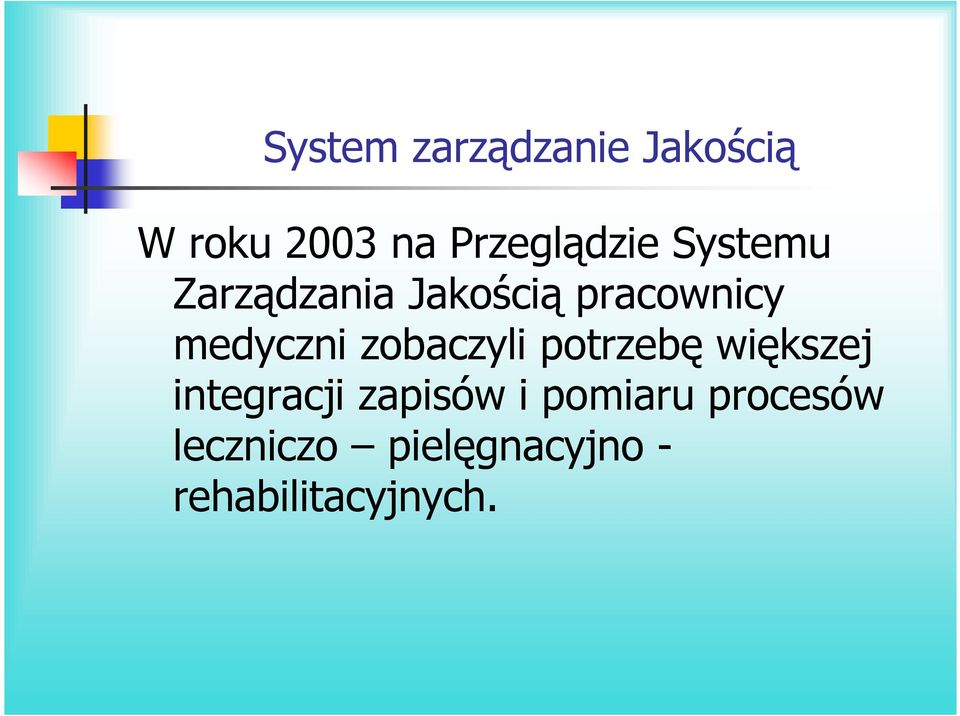 medyczni zobaczyli potrzebę większej integracji