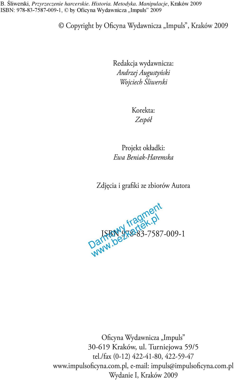 ISBN 978-83-7587-009-1 Oficyna Wydawnicza Impuls 30-619 Kraków, ul. Turniejowa 59/5 tel.